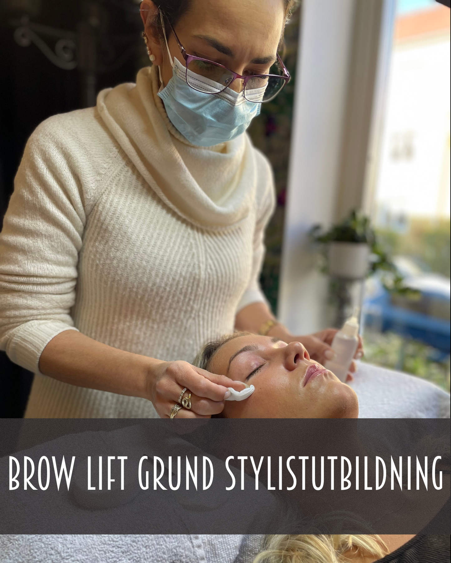 Brow Lift Grund Stylistutbildning