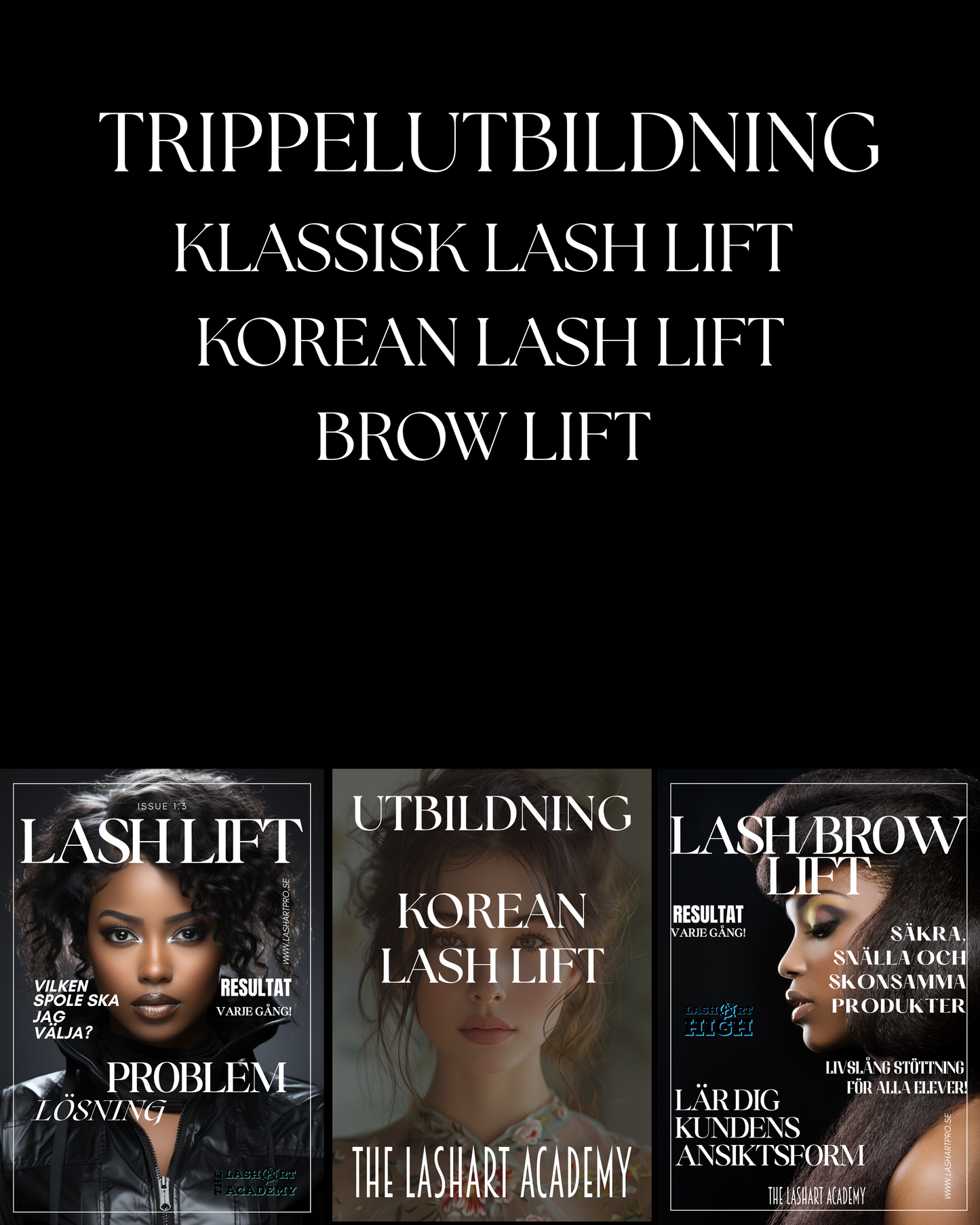 TRIPPELUTBILDNING! Klassisk Lash Lift + Korean Lash Lift + Brow Lift