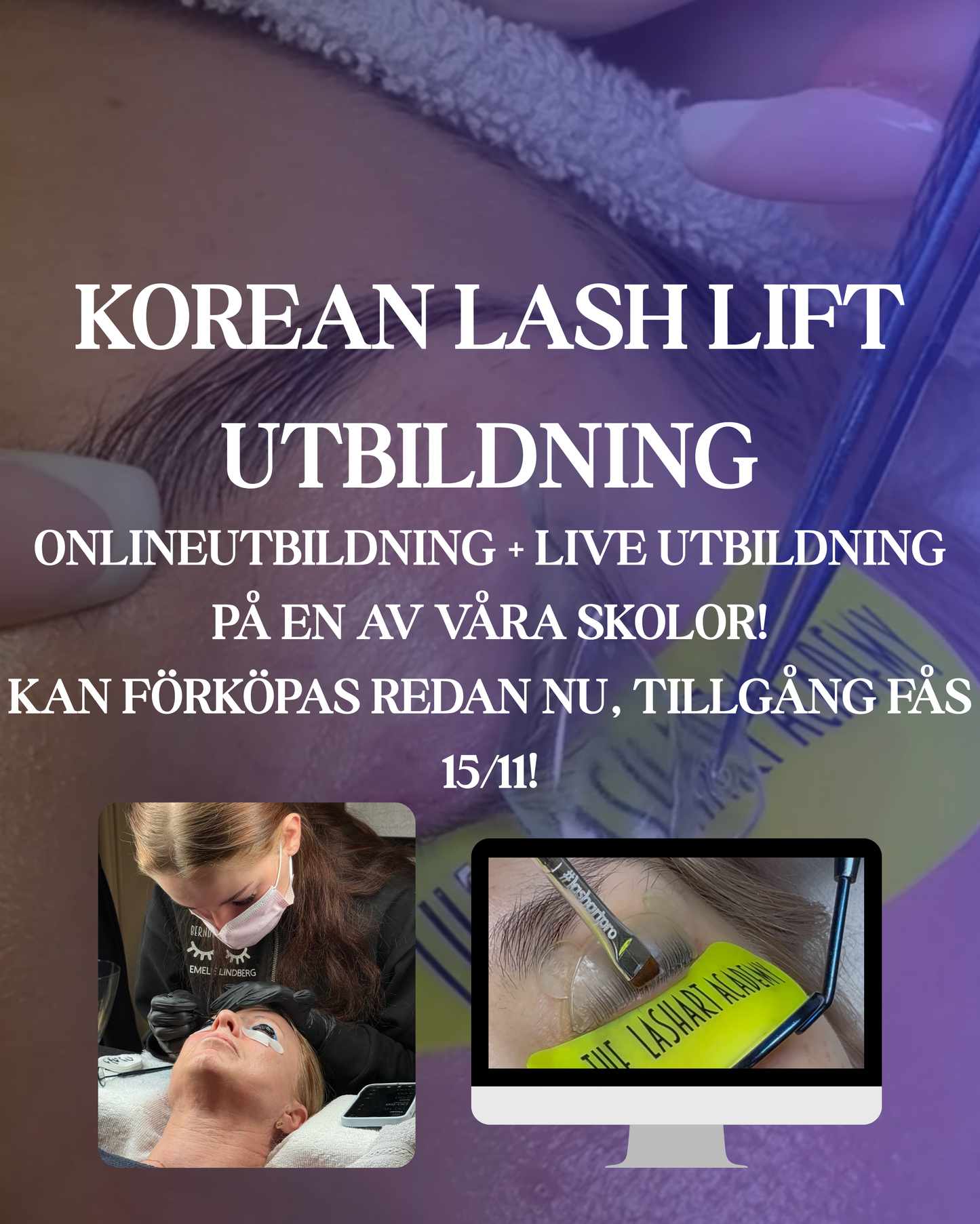 Korean Lash Lift – Kombinationspaket: Fysiskt + Online
